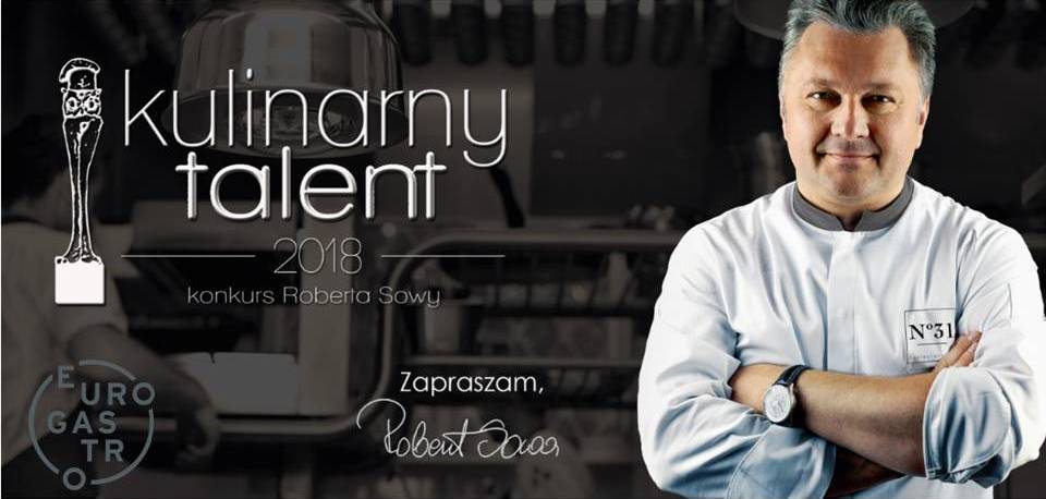 Konkurs Kulinarny Talent 2018 Roberta Sowy
